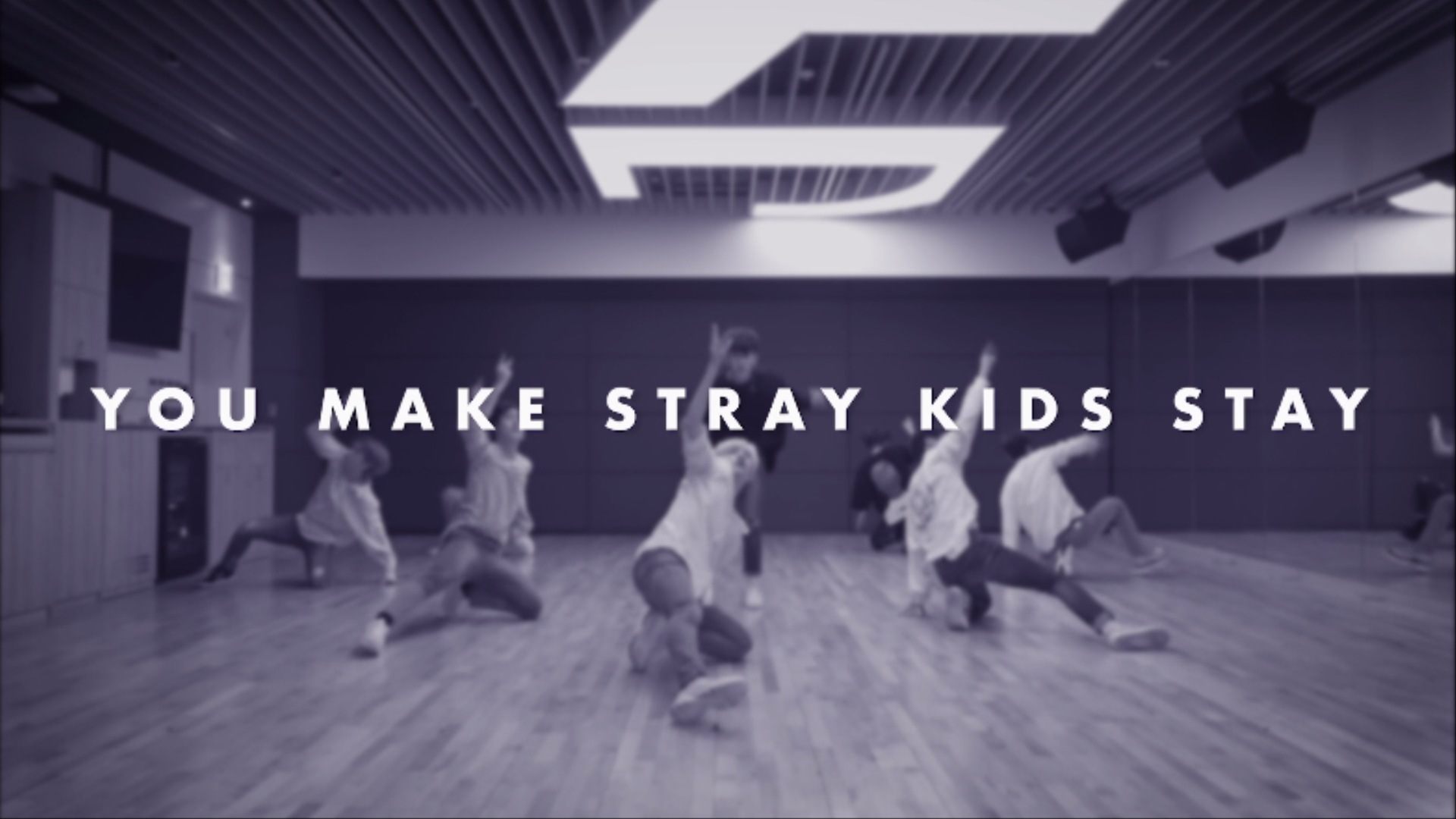 Stray Kids Dance Practice. You make Stray Kids stay. You make Stray Kids stay обои. You make Stray Kids stay надпись.